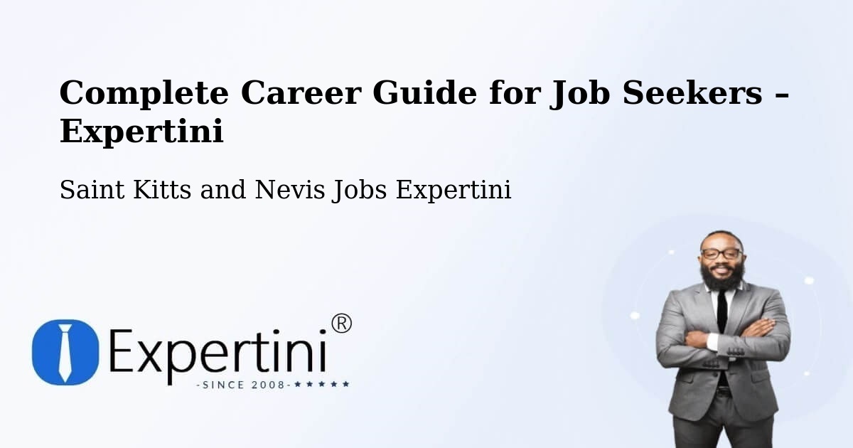 Career Guide for Job Seekers – Cayon - Cayon, Saint Kitts and Nevis Jobs Expertini