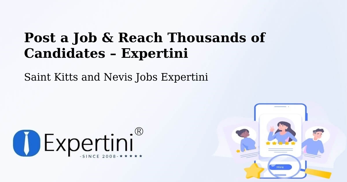Post a Job in Cayon – Hire the Right Talent - Cayon, Saint Kitts and Nevis Jobs Expertini