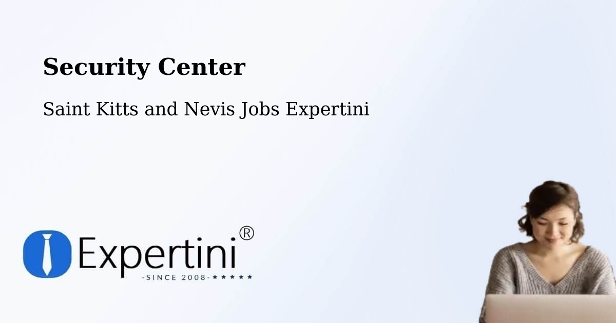 Security & Compliance – Cayon - Saint Kitts and Nevis Jobs Expertini